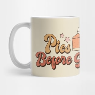 Pies Before Guys Mug